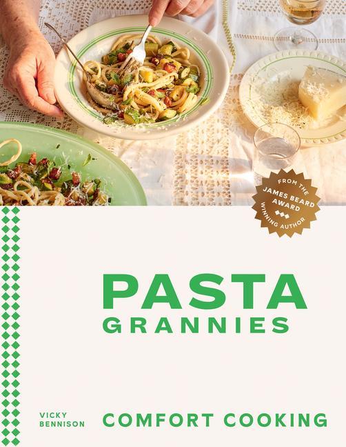 Book Pasta Grannies: Comfort Cooking Vicki Bennison
