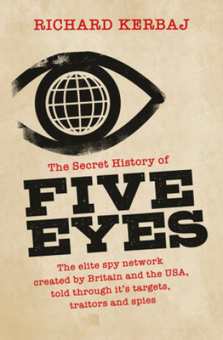 Книга Secret History of the Five Eyes 