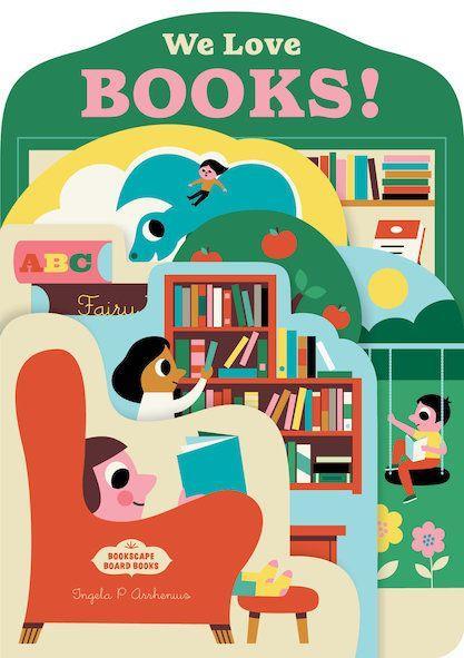 Carte Bookscape Board Books: We Love Books! 