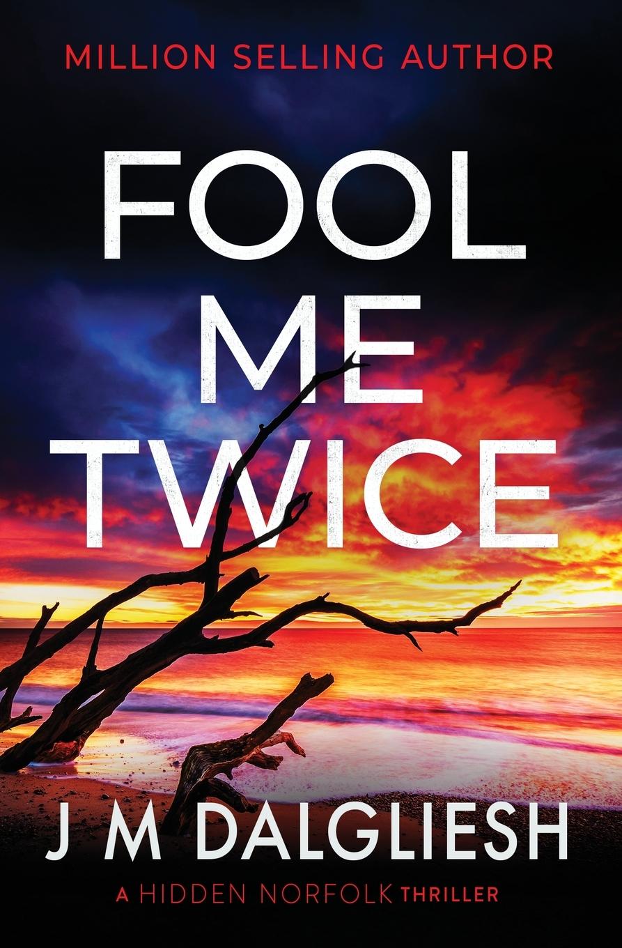 Buch Fool Me Twice J M Dalgliesh