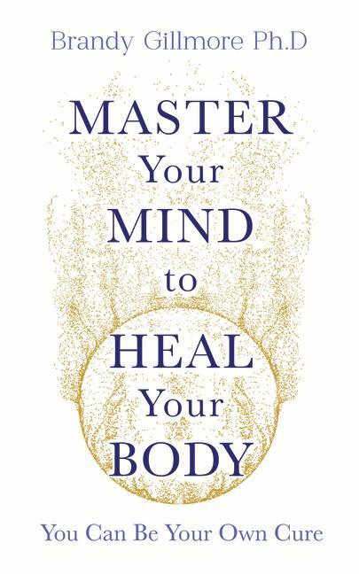 Carte Master Your Mind to Heal Your Body 