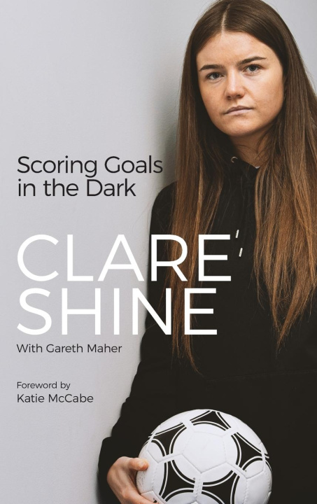 Könyv Scoring Goals in the Dark 