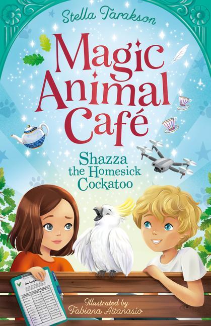 Kniha Magic Animal Cafe: Shazza the Homesick Cockatoo Fabiana Attanasio