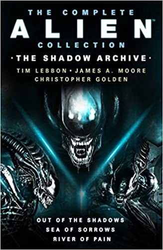 Könyv Complete Alien Collection: The Shadow Archive (Out of the Shadows, Sea of Sorrows, River of Pain) James A. Moore