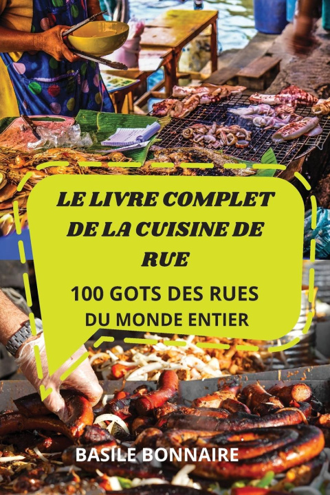 Книга Livre Complet de la Cuisine de Rue 