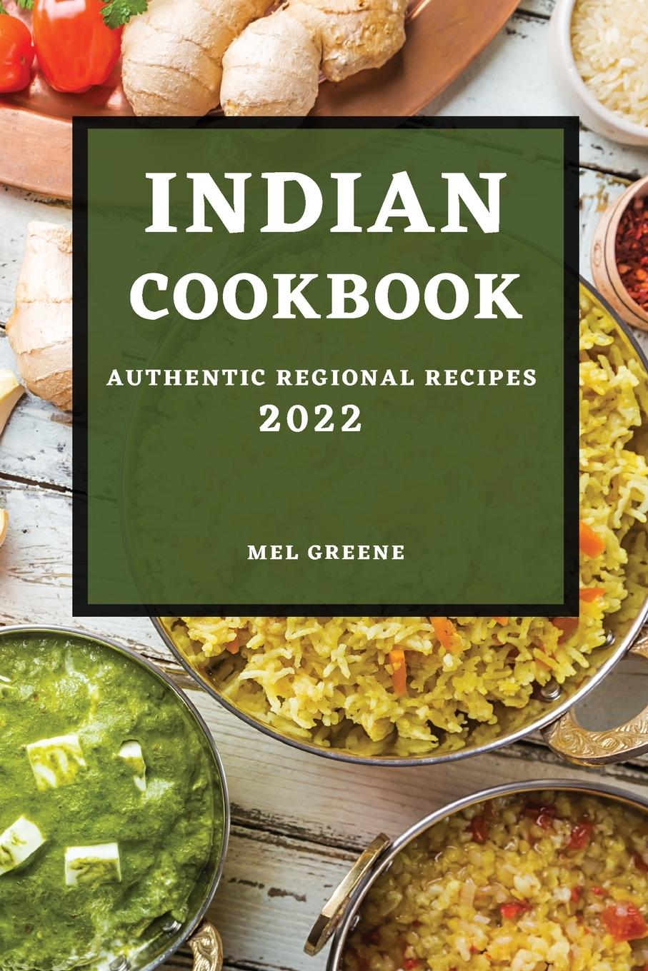 Book Indian Cookbook 2022 MEL GREENE