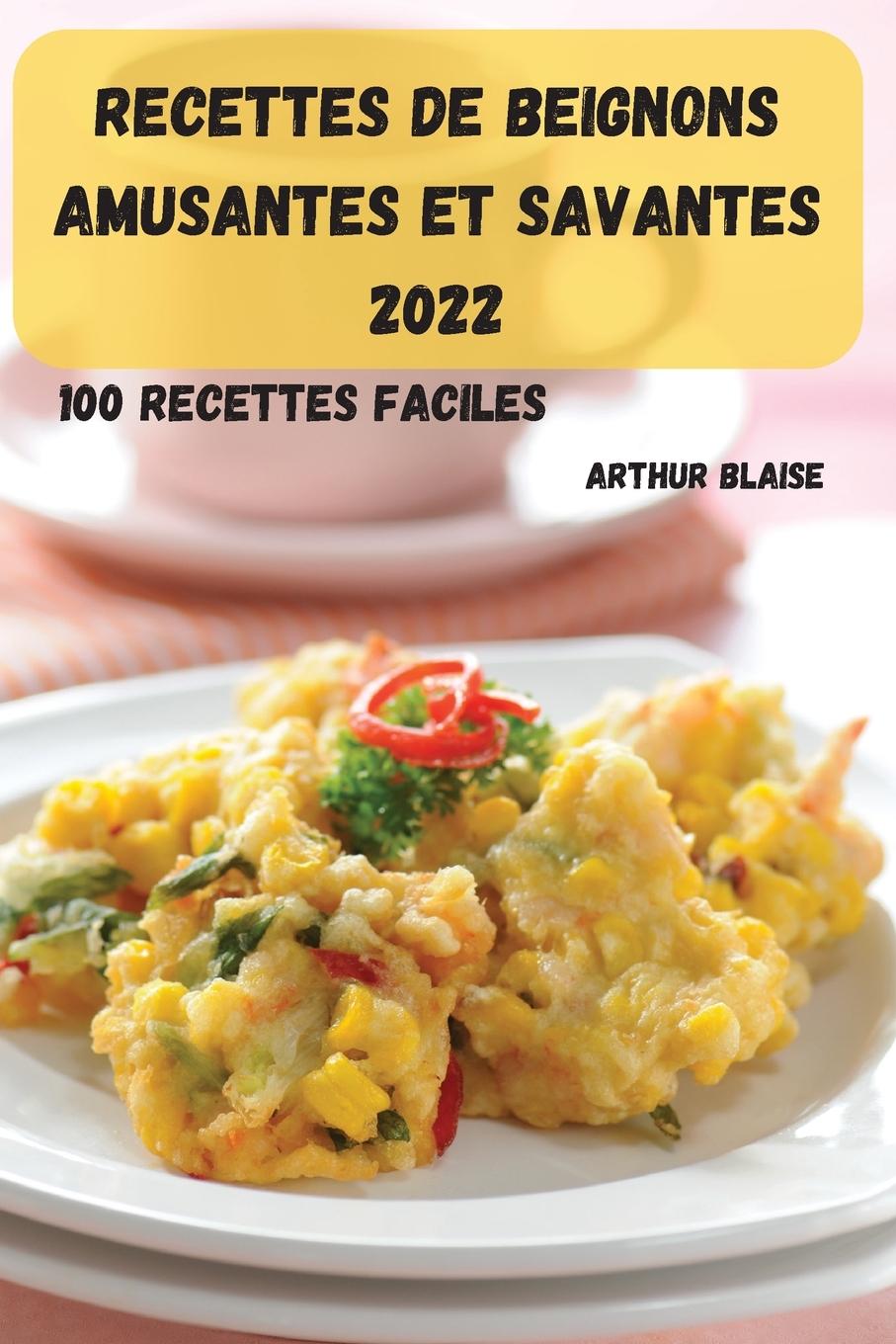 Kniha Recettes de Beignons Amusantes Et Savantes 2022 
