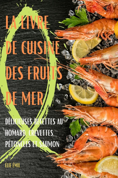 Kniha Livre de Cuisine Des Fruits de Mer 