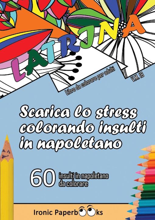 Kniha Scarica lo Stress Colorando Insulti in Napoletano 