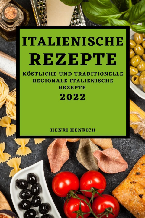 Könyv Italienische Rezepte 2022 