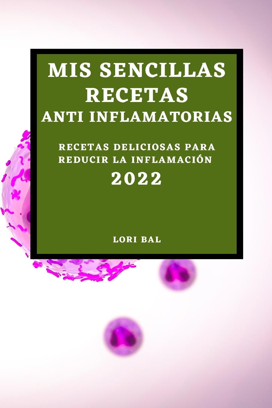 Carte MIS Sencillas Recetas Anti Inflamatorias 2022 