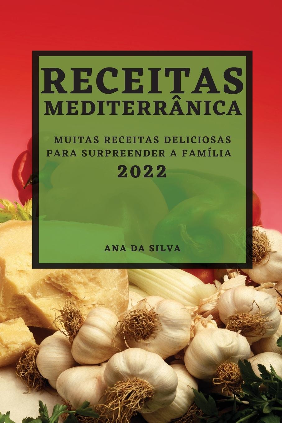 Carte RECEITAS MEDITERR NICA 2022: MUITAS RECE 