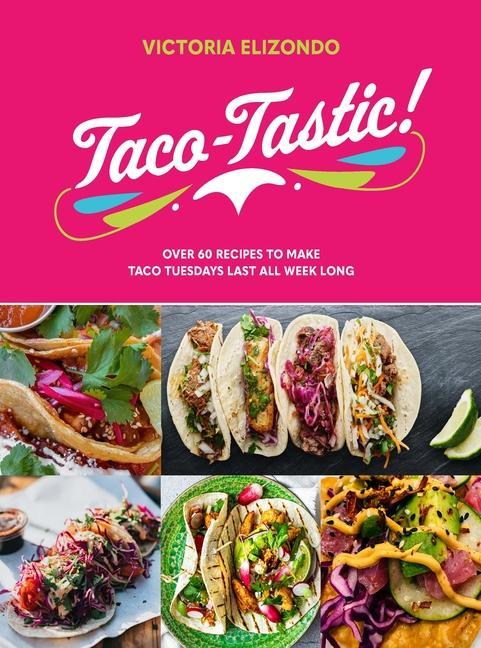 Knjiga Taco-tastic Victoria Elizondo