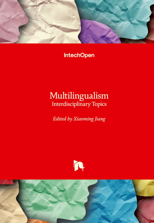 Könyv MULTILINGUALISM:INTERDISCIPLINARY TOPICS 
