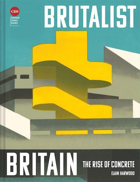 Kniha Brutalist Britain 
