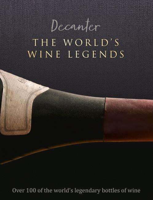 Könyv Decanter: The World's Wine Legends 