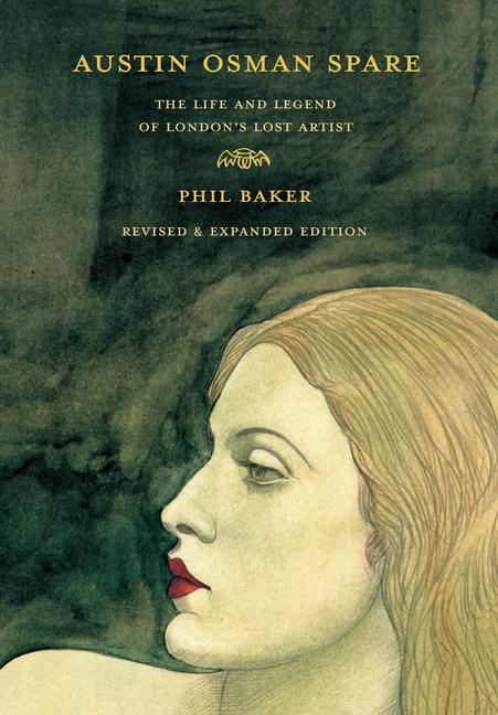 Book Austin Osman Spare, Revised Edition: The Life and Legend of London's Lost Artist Alan Moore