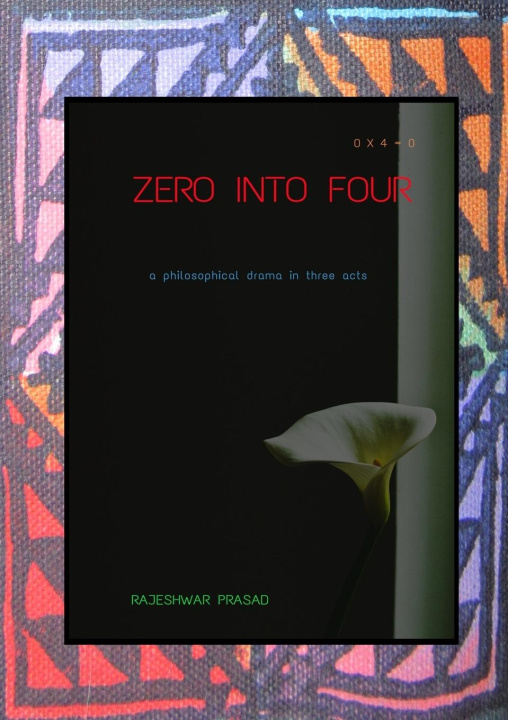 Book Zero into Four Rajeshwar Prasad