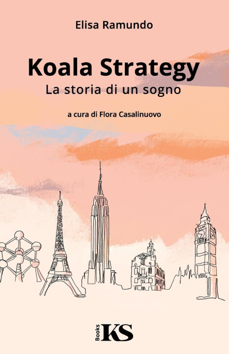 Knjiga Koala Strategy - La storia di un sogno Flora Casalinuovo