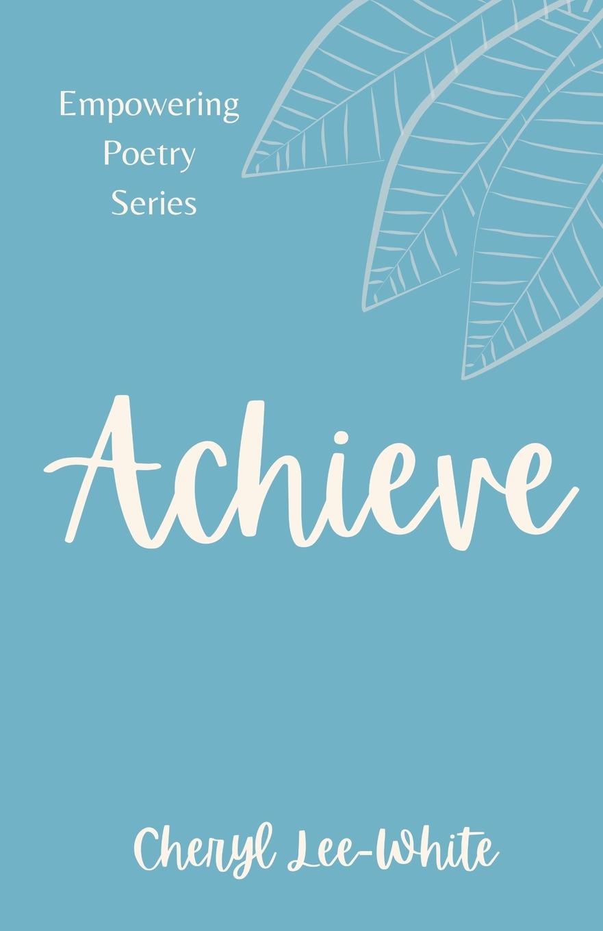 Knjiga Achieve Cheryl Lee-White