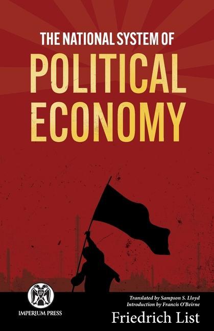 Könyv National System of Political Economy - Imperium Press Francis O'Beirne