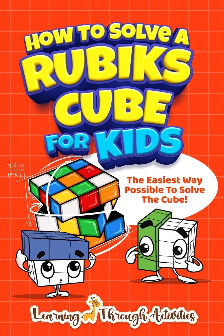 Knjiga How To Solve A Rubik's Cube For Kids 