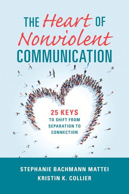 Könyv Heart of Nonviolent Communication Kristin K. Collier