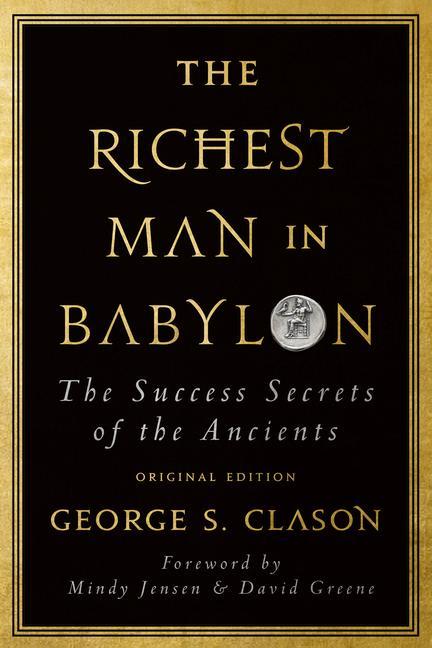 Kniha The Richest Man in Babylon: The Success Secrets of the Ancients (Original Edition) Mindy Jensen