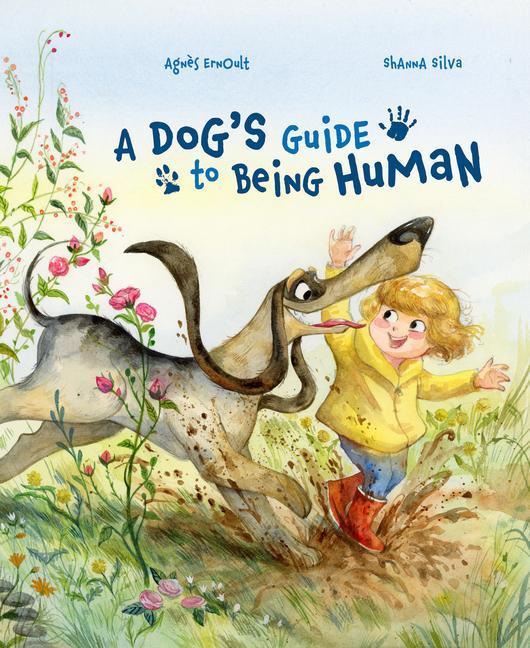 Carte A Dog's Guide to Being Human Agn?s Ernoult