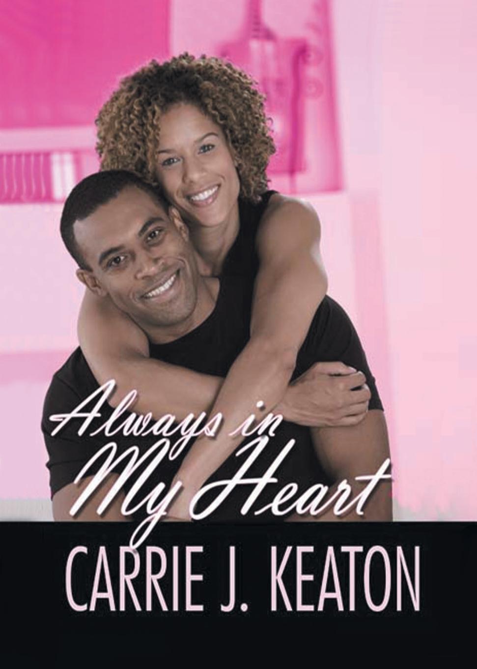 Knjiga Always in My Heart Carrie J. Keaton