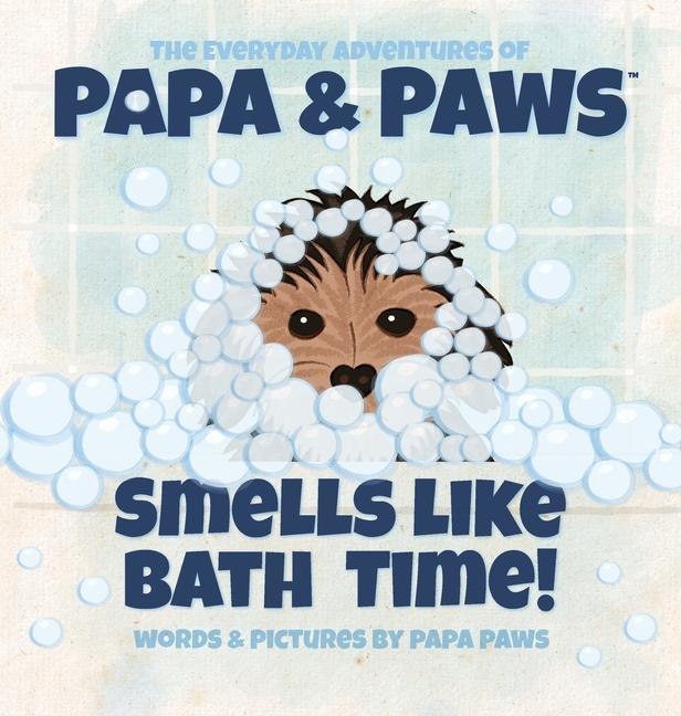Knjiga Smells Like Bath Time! Papa Paws