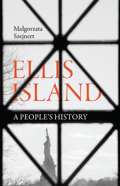 Buch Ellis Island: A People's History Sean Gasper Bye