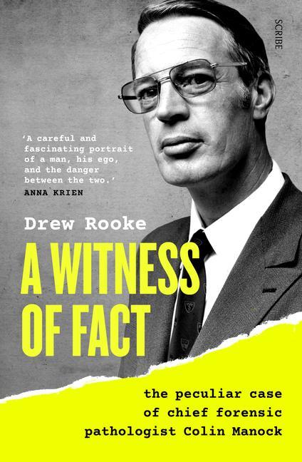 Książka A Witness of Fact: The Peculiar Case of Chief Forensic Pathologist Colin Manock 