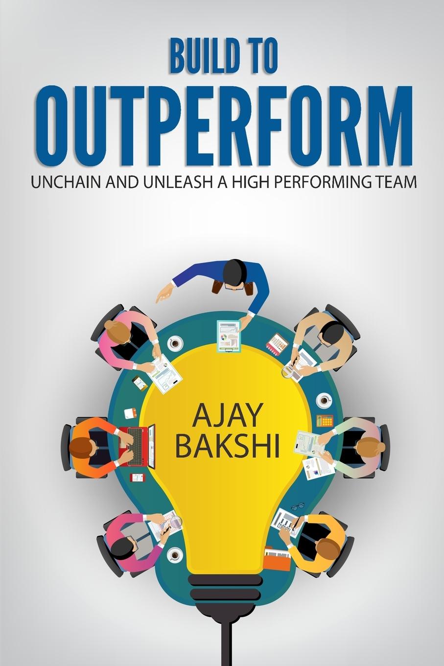Knjiga Build To Outperform Ajay Bakshi