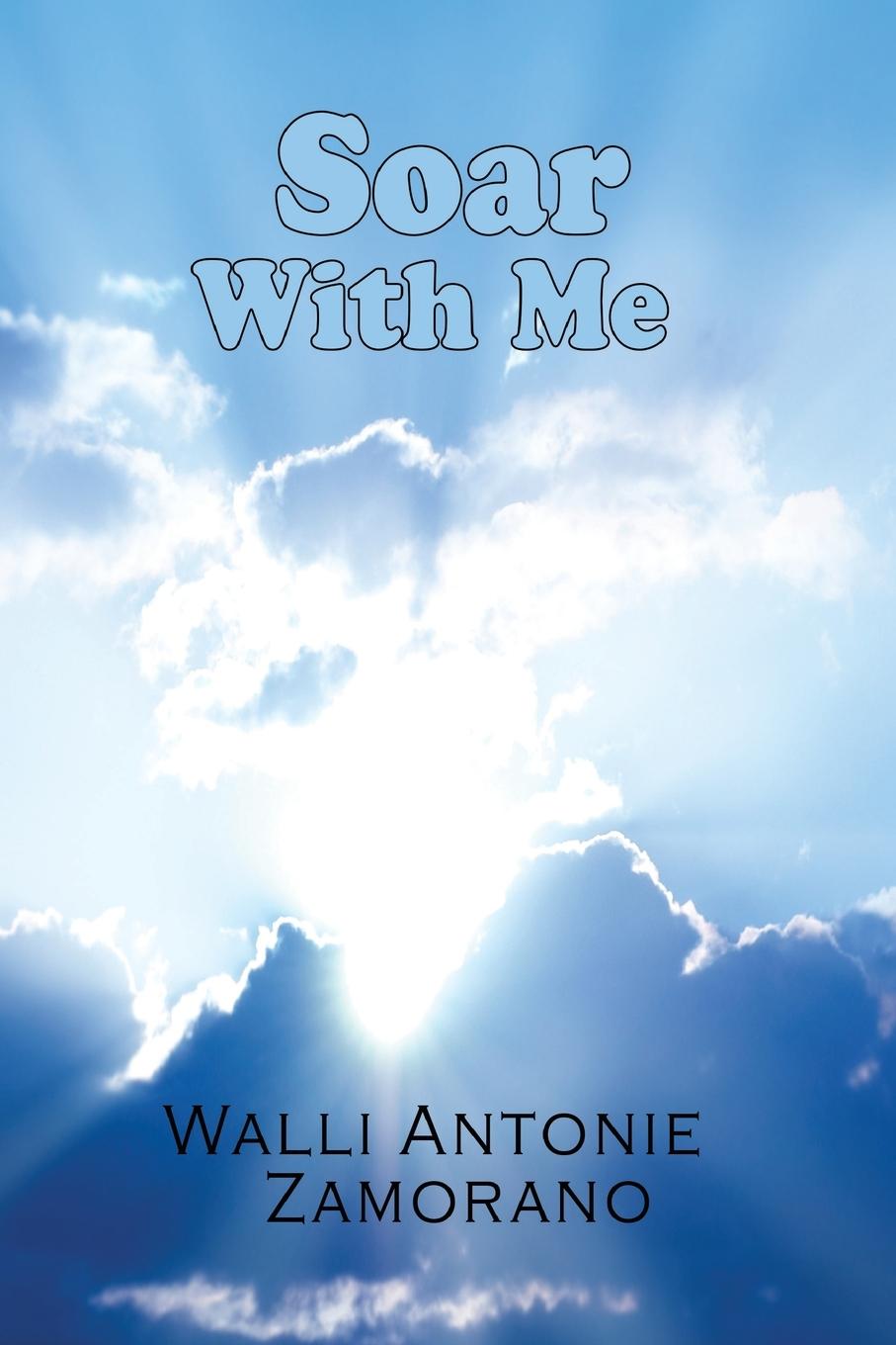 Knjiga Soar with me Walli Antonie Zamorano