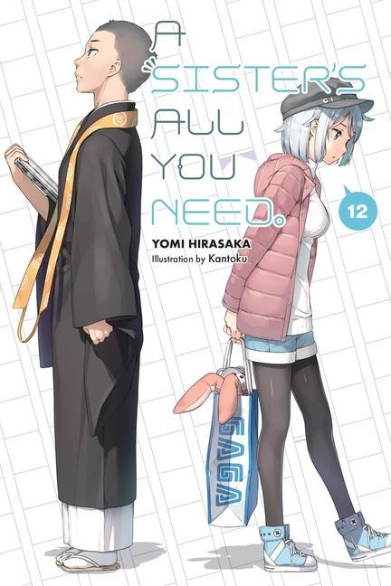 Könyv Sister's All You Need., Vol. 12 (light novel) 