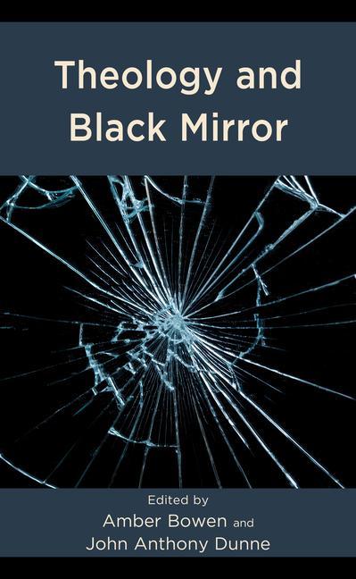 Kniha Theology and Black Mirror Amber Bowen