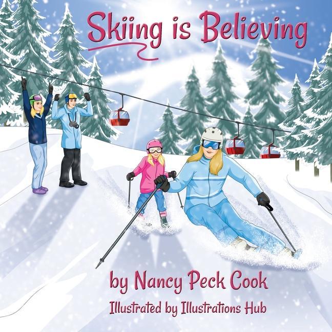 Knjiga Skiing is Believing Illustrations Hub