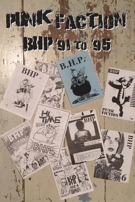 Kniha Punk Faction, BHP '91 to '95 