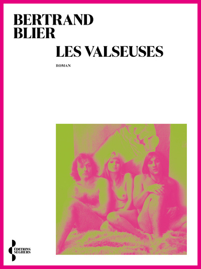Kniha Les Valseuses NE Bertrand Blier