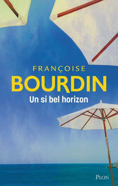 Książka Un si bel horizon Françoise Bourdin