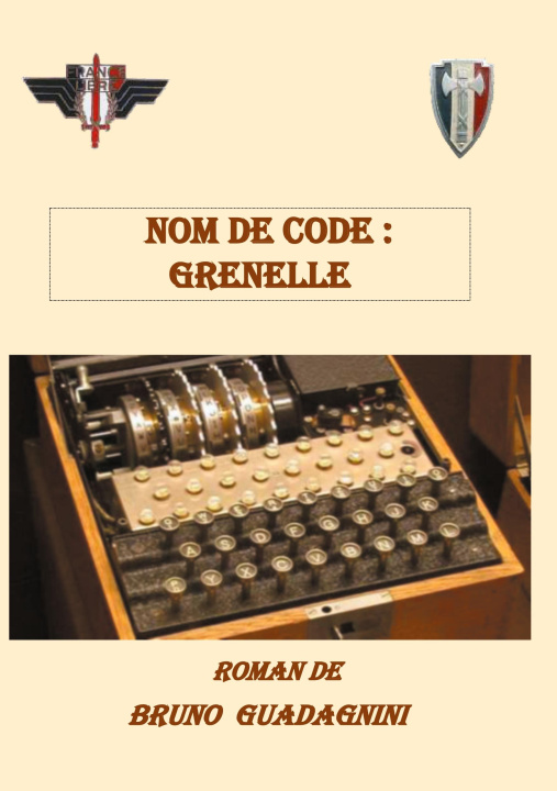 Knjiga Nom de code Grenelle Guadagnini