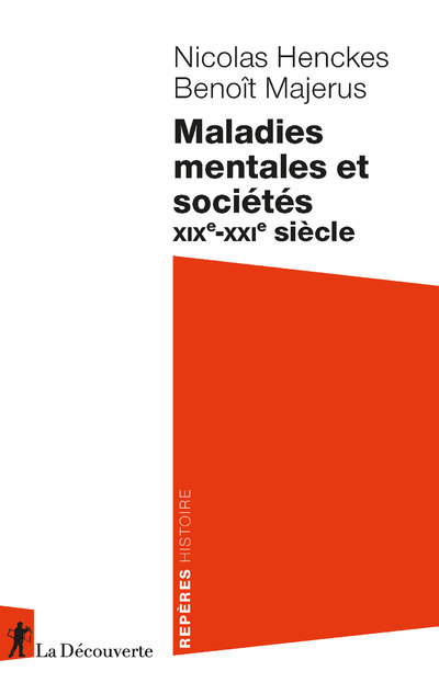 Könyv Maladies mentales et sociétés - XIXe-XXIe siècle Nicolas HENCKES