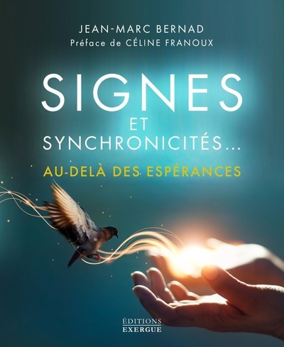 Книга Signes et synchronicités au-delà des espérances ! Jean-Marc Bernad