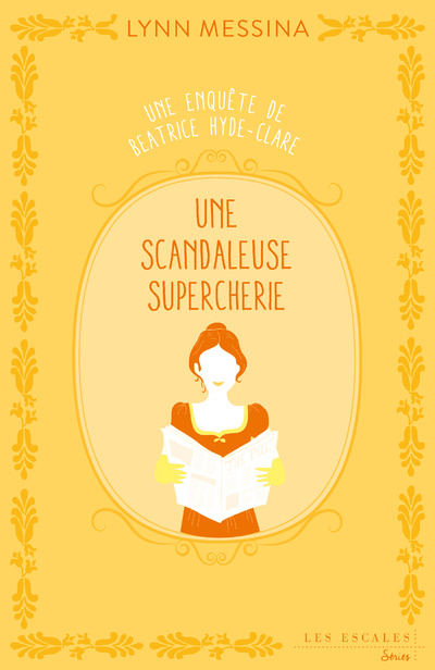 Livre Une enquête de Beatrice Hyde-Clare - Tome 2 Une scandaleuse supercherie Lynn Messina