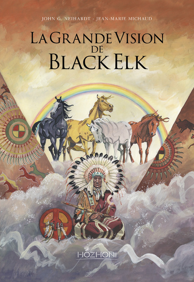 Kniha La Grande Vision de Black Elk John G. Neihardt