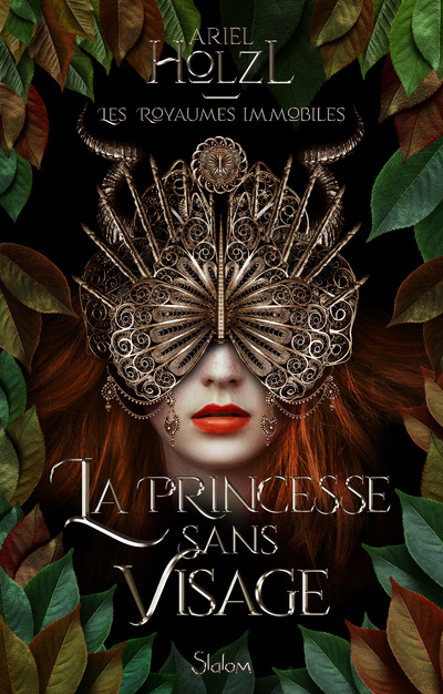 Книга Les royaumes immobiles - Livre 01 La Princesse sans visage Ariel Holzl