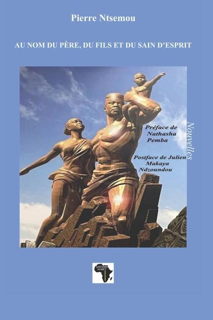 Libro Au nom du pere, du fils et du sain d'esprit Julien Makaya Ndzoundou