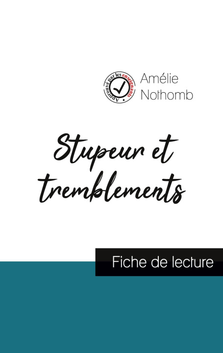 Kniha Stupeur et tremblements de Amelie Nothomb (fiche de lecture et analyse complete de l'oeuvre) Nothomb amelie