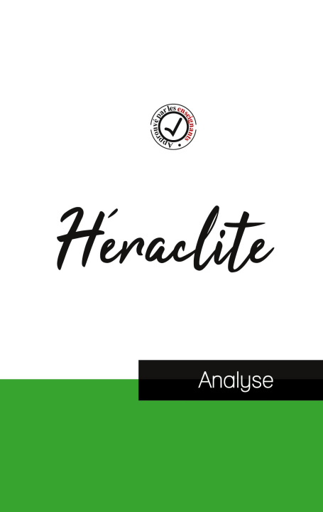 Boek Heraclite (etude et analyse complete de sa pensee) Heraclite